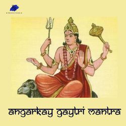 Angarkay Gaytri Mantra-CC8jWjBmUGo