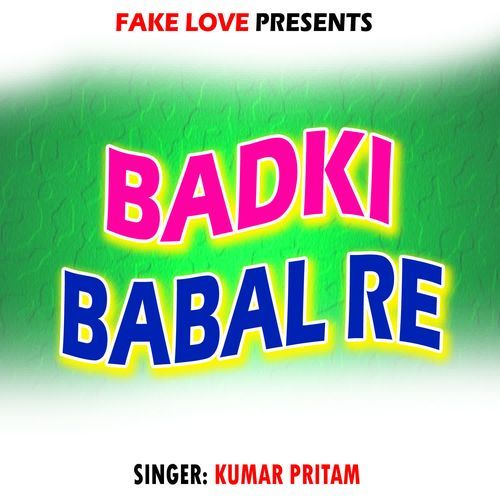 Badki Babal Re