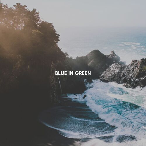 Blue in Green