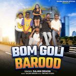Bom Goli Barood