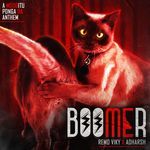 Boomer (A Mooditu Ponga da Anthem)
