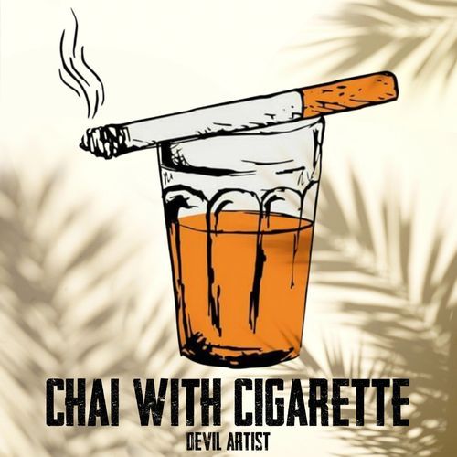 Chai With Cigarette