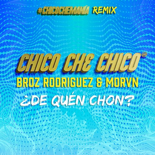 ¿De Quén Chon? (Remix)