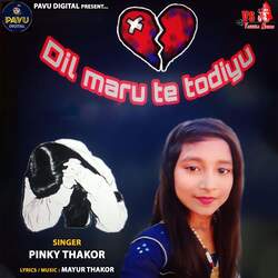 Dil Maru Te Todiyu-BxxYXQUGQgQ