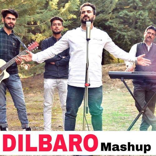 Dilbaro Mashup