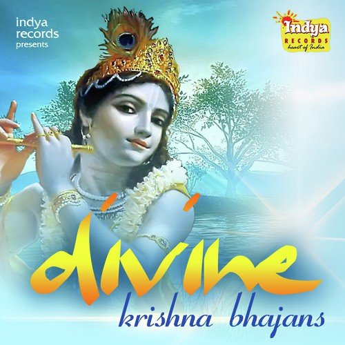 Divine - Krishna Bhajans