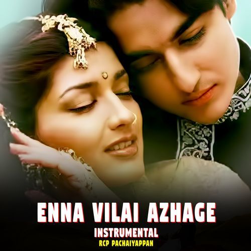 Enna Vilai Azhage (Instrumental)