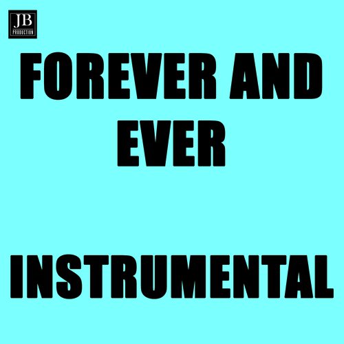 Forever and Ever (Originally Performed By Demis Roussos)