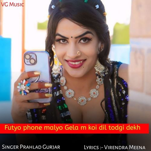 Futyo phone malyo Gela m koi dil todgi dekh