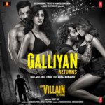 Galliyan Returns (From &quot;Ek Villain Returns&quot;)