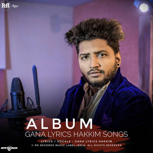Gana Lyrics Hakkim Songs
