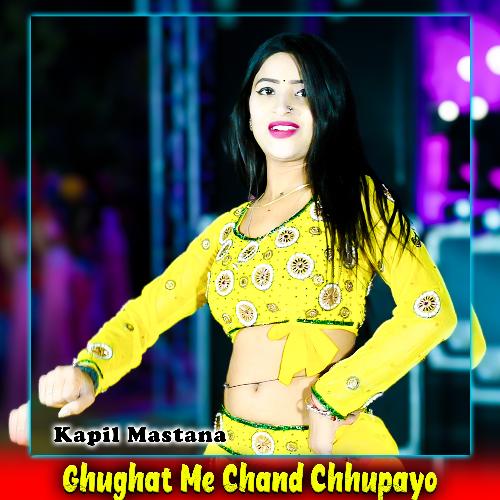 Ghughat Me Chand Chhupayo