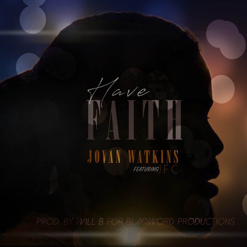 Have Faith (feat. Jfc)