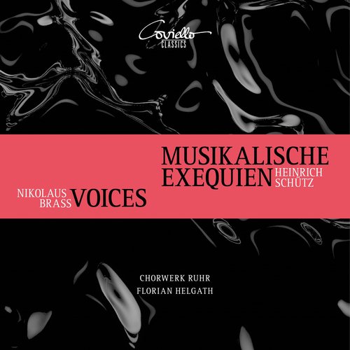 Heinrich Schütz: Musikalische Exequien &amp; Nikolaus Brass: Voices_poster_image