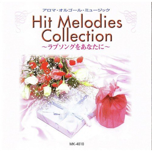 Hit Melodies Collection Love Song Wo Anata Ni