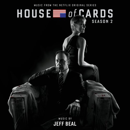 House Of Cards: Season 2 (Music From The Netflix Original Series)_poster_image