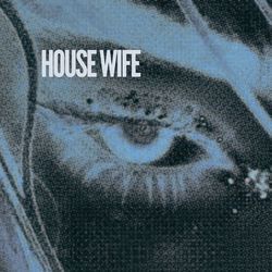 House Wife-Gz4vZBZif2Q