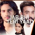 Jab Bhi Teri Yaad - Song Download From Jab Bhi Teri Yaad @ JioSaavn