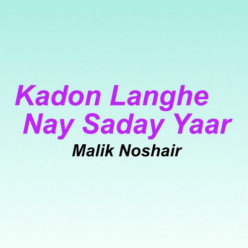 Kadon Langhe Nay Saday Yaar