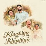 Khushiyan Hi Khushiyan