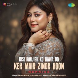 Kisi Ranjish Ko Hawa Do Keh Main Zinda Hoon - Reprise-BDFcZxgEXlQ