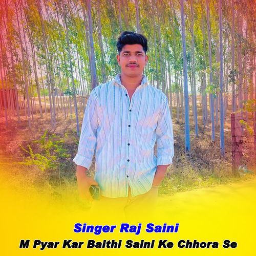 M Pyar Kar Baithi Saini Ke Chhora Se