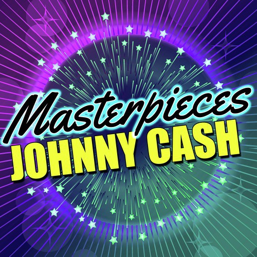 Masterpieces: Johnny Cash