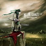 Mera Ghazi A.s