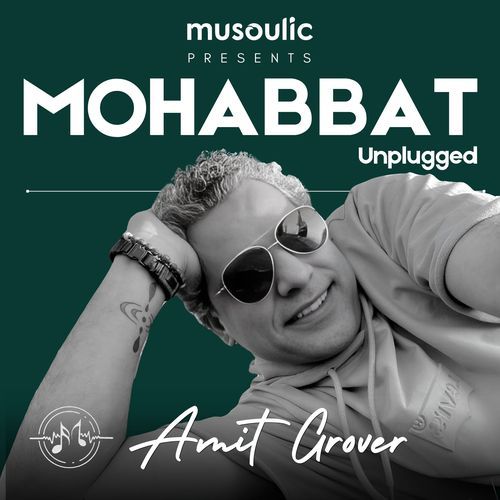 Mohabbat - Unplugged (Feel the "Khalish" of falling in love..)