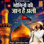 Momino Ki Jaan Hai Ali