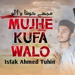 Mujhe Kufa Walo (Karbala-2025)