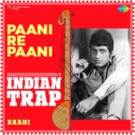 Paani Re Paani Indian Trap