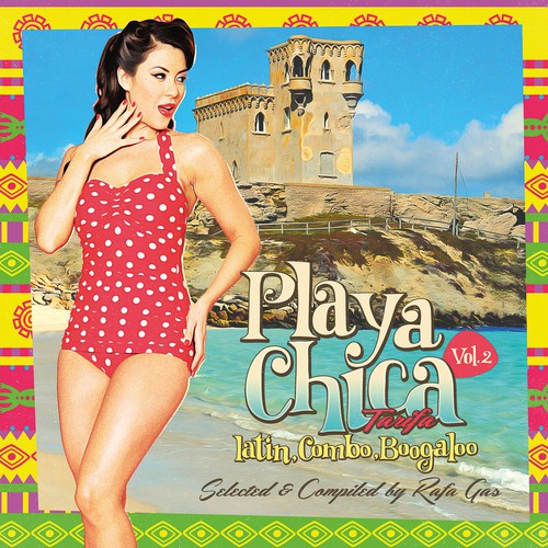 Playa Chica Tarifa Vol. 2 (Latin, Combo, Boogaloo)