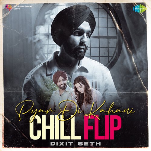 Pyar Di Kahani Chill Flip