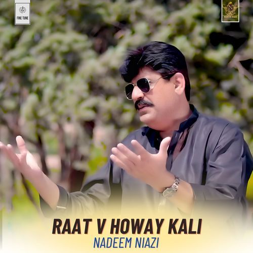 Raat V Howay Kali