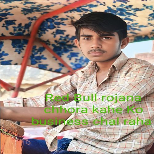 Red Bull rojana chhora kahe Ko business chal raha hai