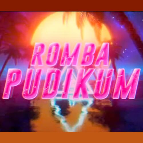 Romba Pudikum