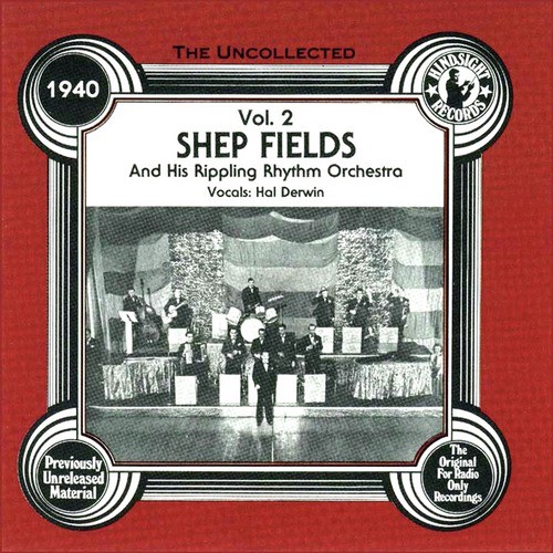 Shep Fields & His Rippling Rhythm Orchestra (Vol.2, 1940)