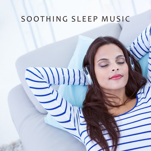 Soothing Sleep Music: Tones For Your Soul
