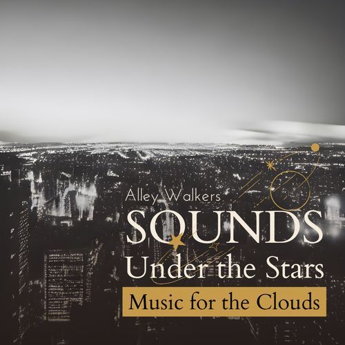Sounds Under the Stars - Music for the Clouds
