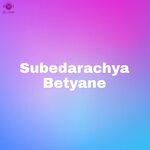 Subedarachya Betyane