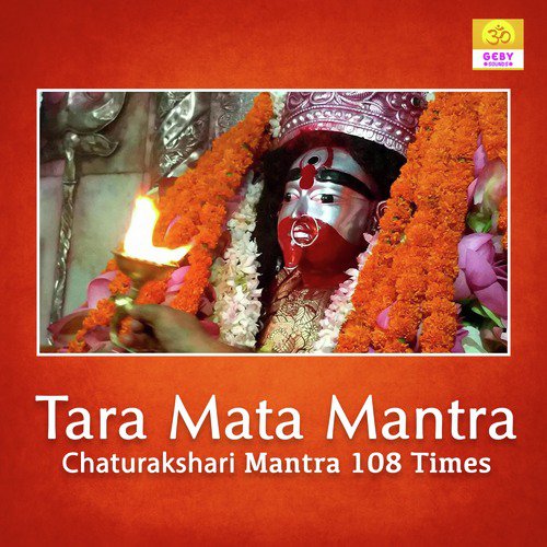 Tara Mata Mantra (Chaturakshari Mantra 108 Times)