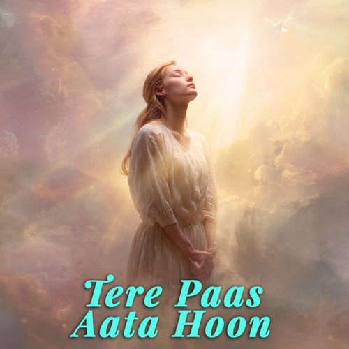 Tere Paas Aata Hoon