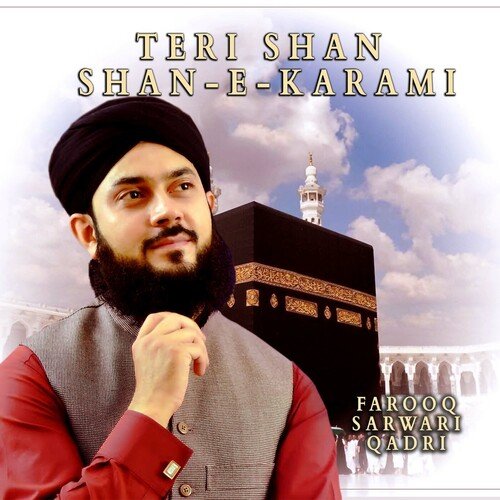 Teri Shan Shan-e-Karami Hai
