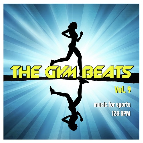 The Gym Beats, Vol. 9 (Music for Sports - 128 Bpm)