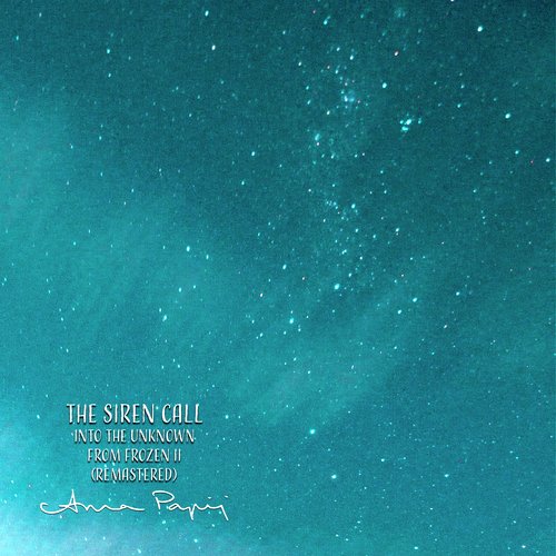 The Siren Call (Into the Unknown from "Frozen II") cover art