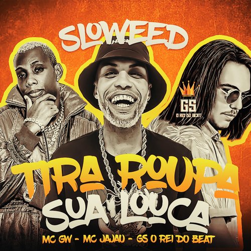 Tira Roupa Sua Louca (Sloweed)_poster_image