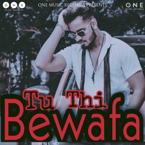 Tu Thi Bewafa