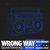 Wrong Way (Quarterhead Remix) (Quarterhead Remix)