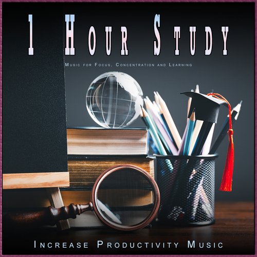 1 Hour Study: Music for Focus, Concentration and Learning_poster_image